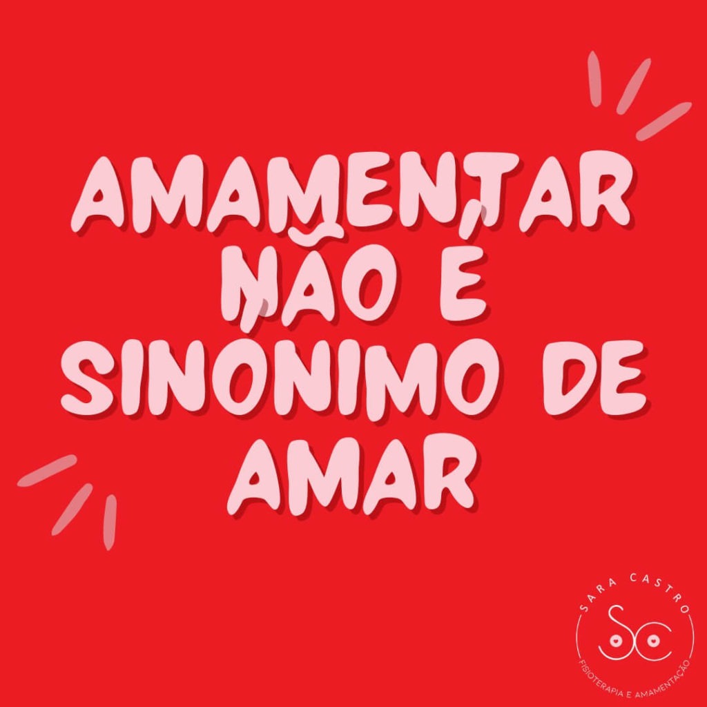 amamentar nao é sinonimo de amar sara castra amamentacao