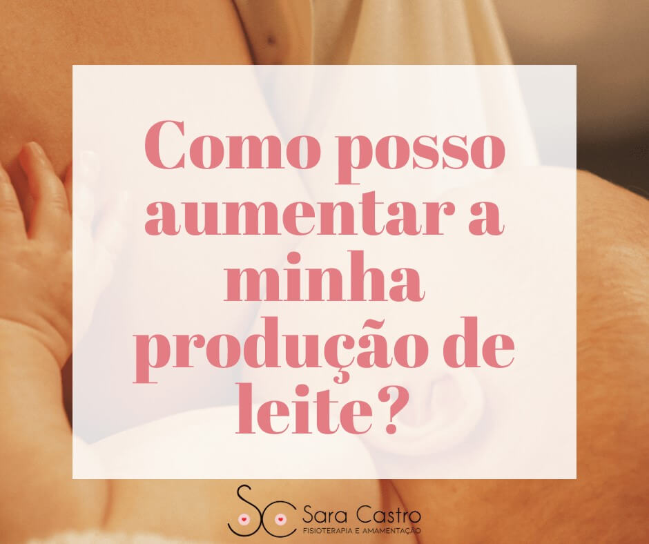 aumentar producao de leite sara castro amamentacao