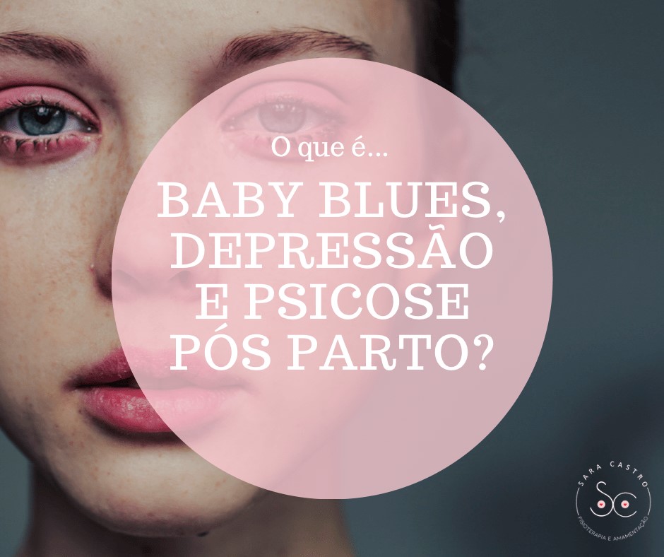 baby blues depressão e psicose pós parto