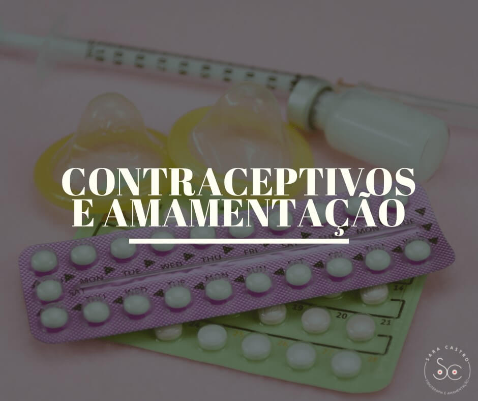 contraceptivos e amamentação sara castro amamentação