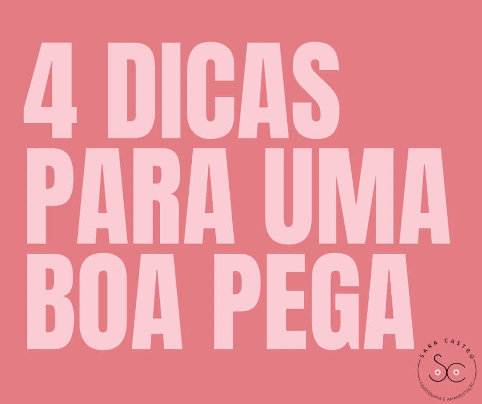 4 dicas para uma boa pega sara castro amamentação